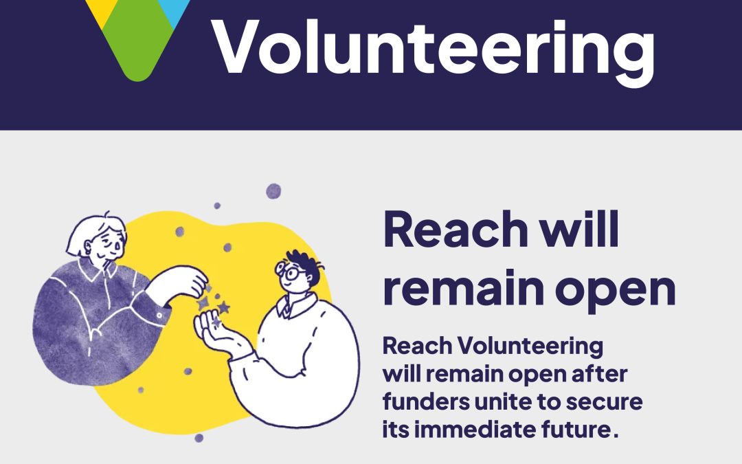Reach Volunteering to remain open